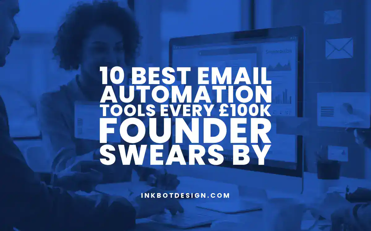 Email Automation Tools 10 Best Email Automation Tools Every 100K Founder Swears By 2025