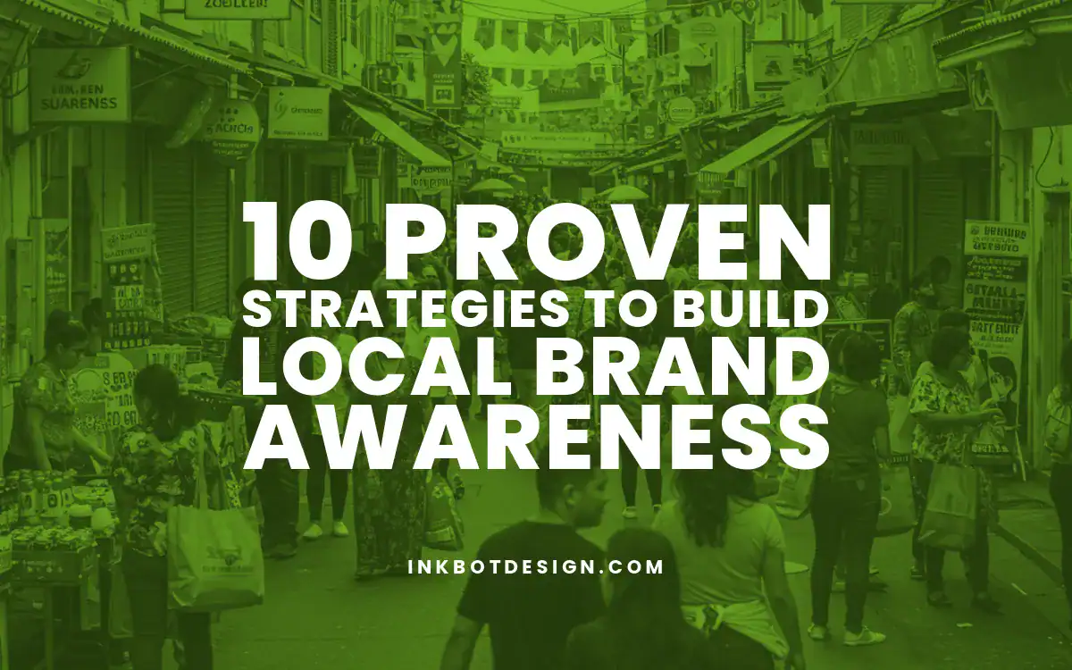Local Brand Awareness 10 Proven Strategies To Build Local Brand Awareness 2025