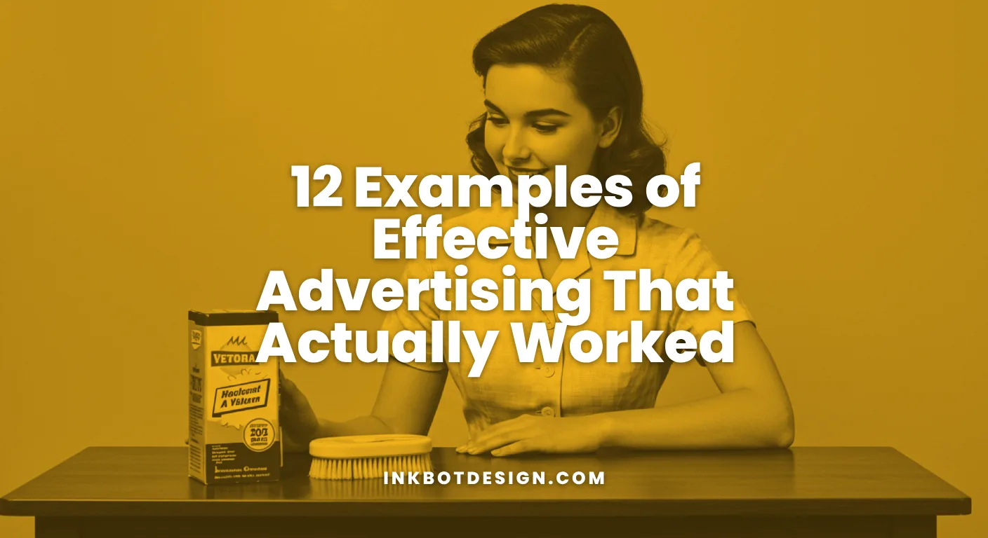 Effective Advertising 12 Examples Of Effective Advertising That Actually Worked 2026