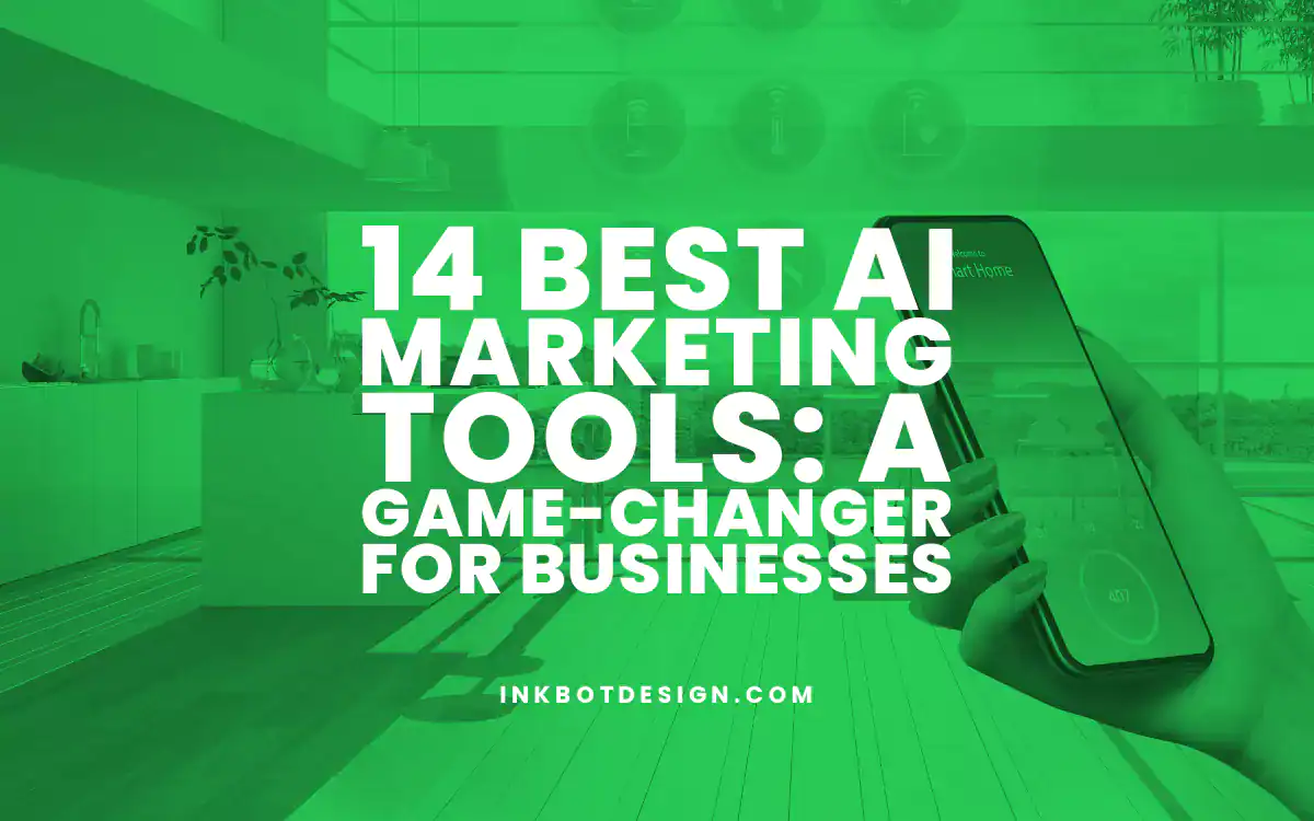 Best Ai Marketing Tools 14 Best Ai Marketing Tools A Game Changer For Businesses 2024 2025