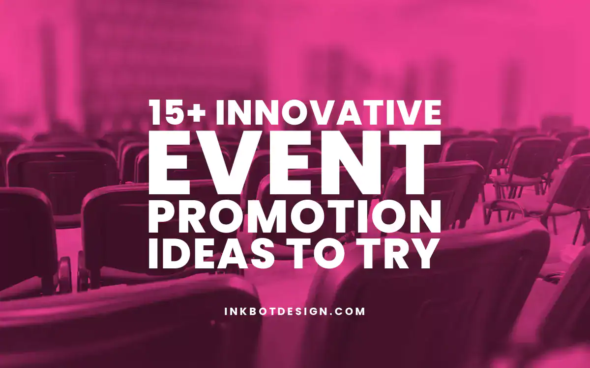 Event Promotion Ideas 15 Innovative Event Promotion Ideas To Try In 2025