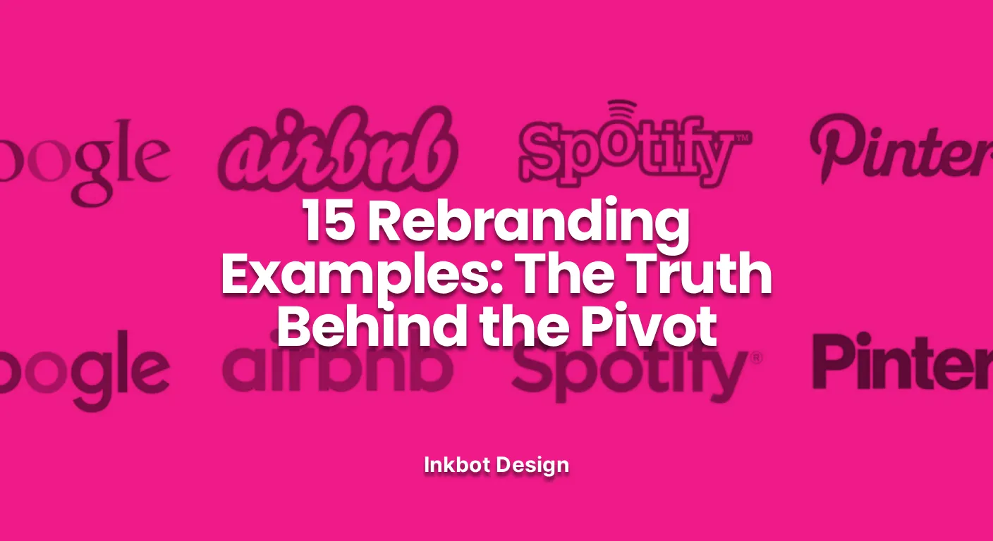 Rebranding Examples 15 Rebranding Examples The Truth Behind The Pivot