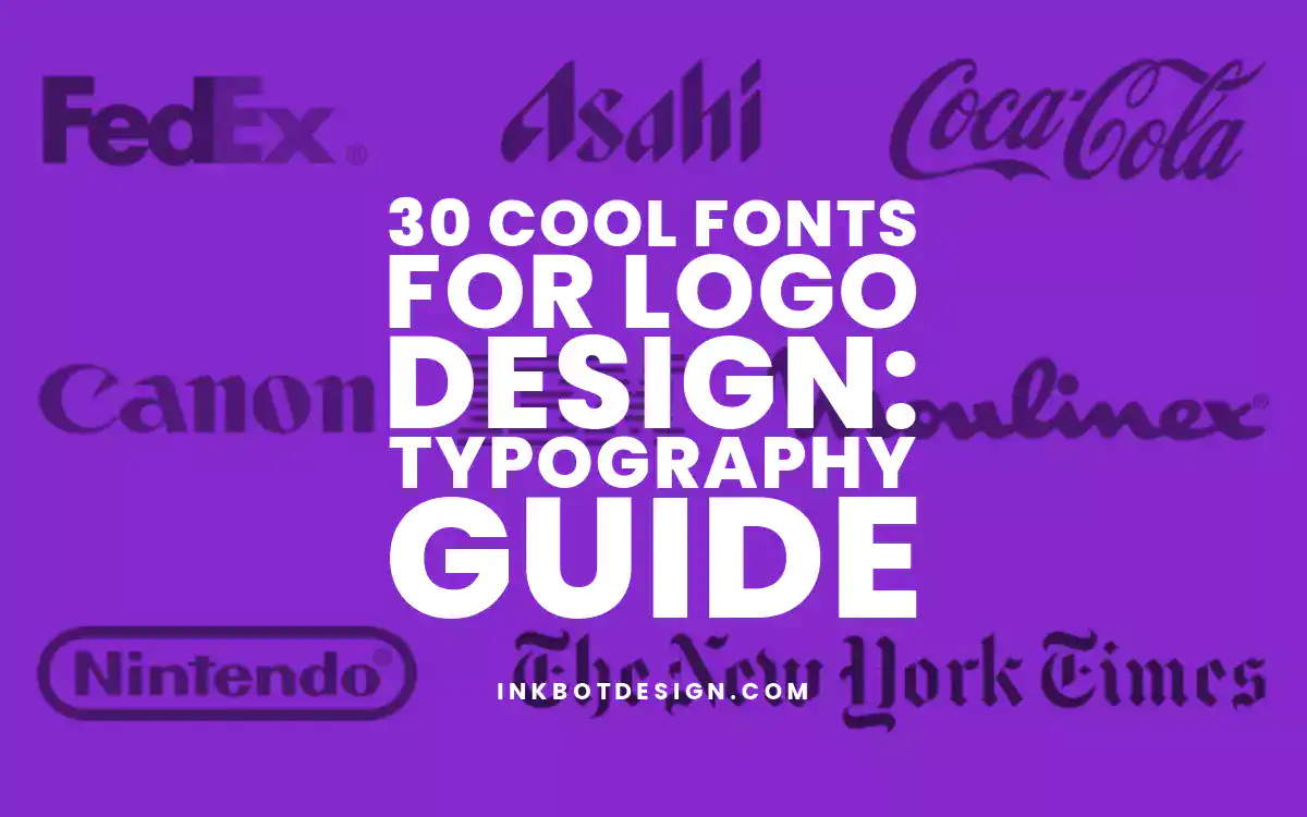 Cool Fonts 30 Cool Fonts For Logo Design Typography Guide 2024 2025