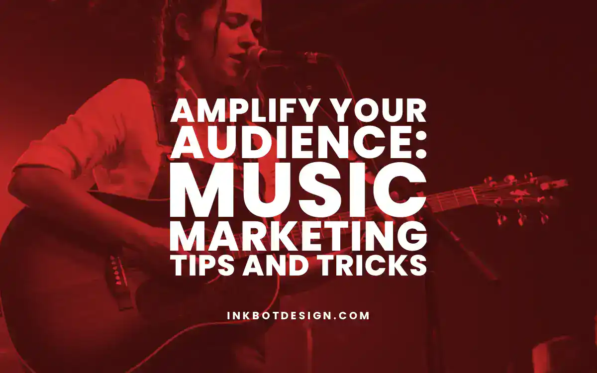 Music Marketing Amplify Your Audience Music Marketing Tips And Tricks 2025