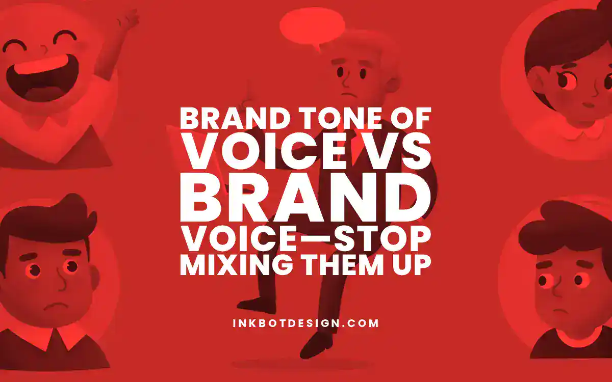 Tone Of Voice Brand Tone Of Voice Vs Brand Voice—Stop Mixing Them Up