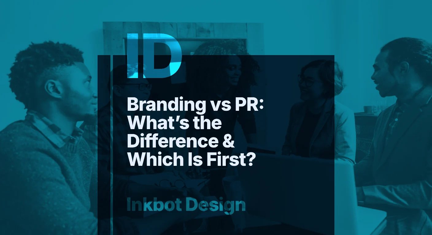 Branding Vs Pr Whats The Difference Which Is First - Brand Strategy &Amp; Positioning