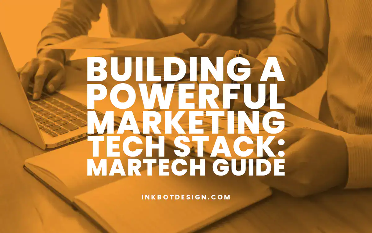 Marketing Technology Stack Building A Powerful Marketing Tech Stack Martech Guide 2024 2025