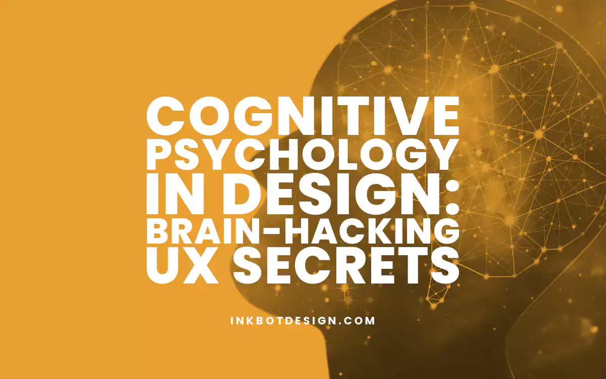 Cognitive Psychology Cognitive Psychology In Design Brain Hacking Ux Secrets 2025