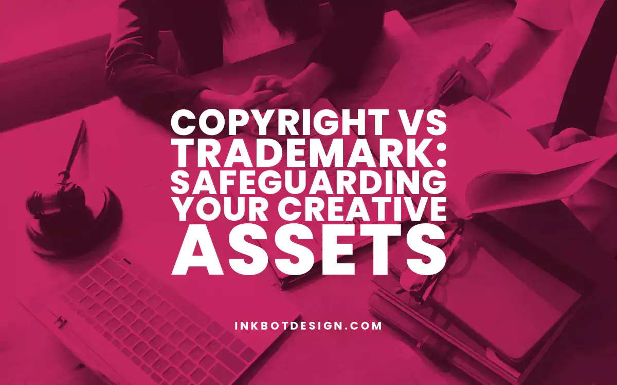 Copyright Vs Trademark Copyright Vs Trademark Safeguarding Creative Assets 2024 2025