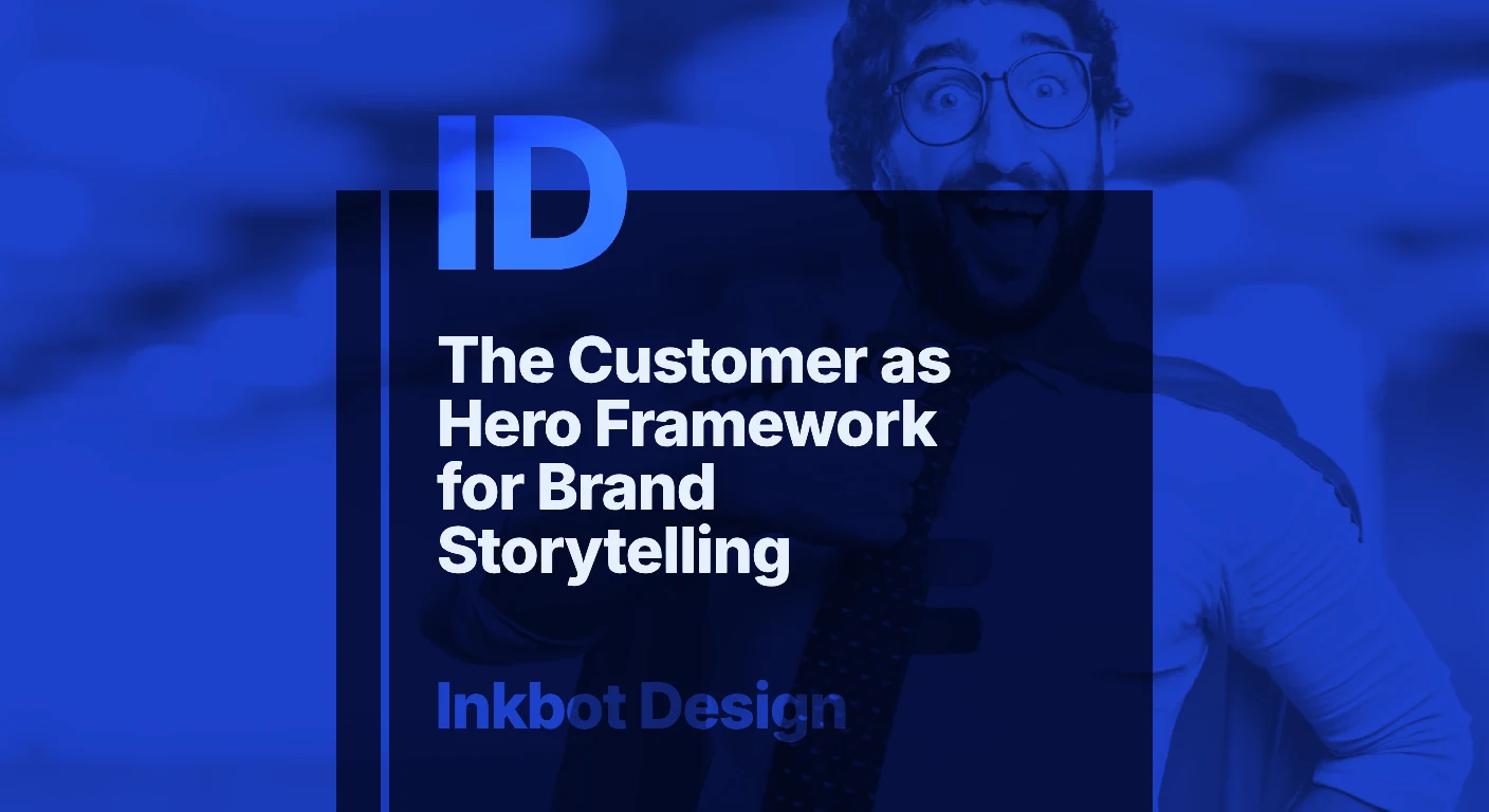 Customer As Hero Framework For Brand Storytelling - Brand Strategy &Amp; Positioning