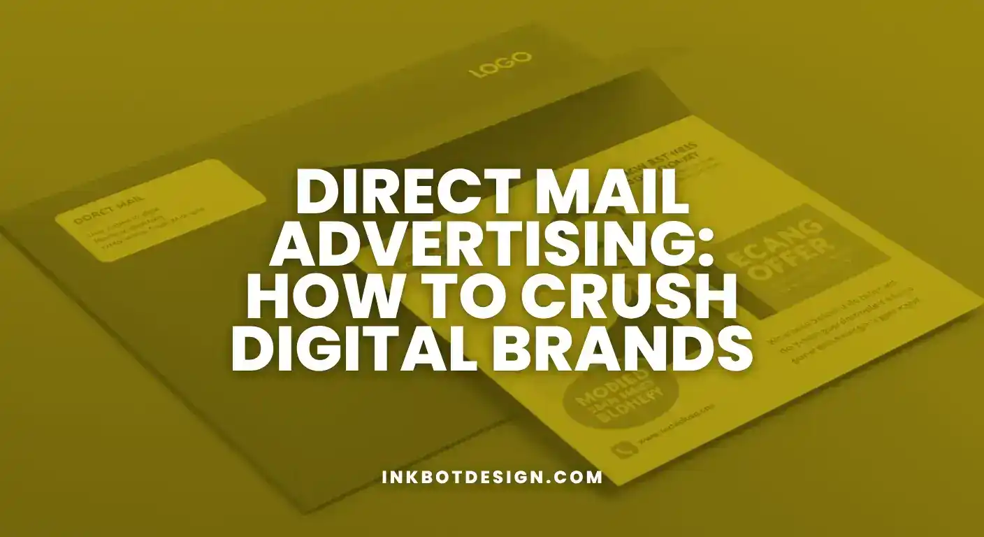 Direct Mail Advertising Direct Mail Advertising How To Crush Digital Brands In 2025
