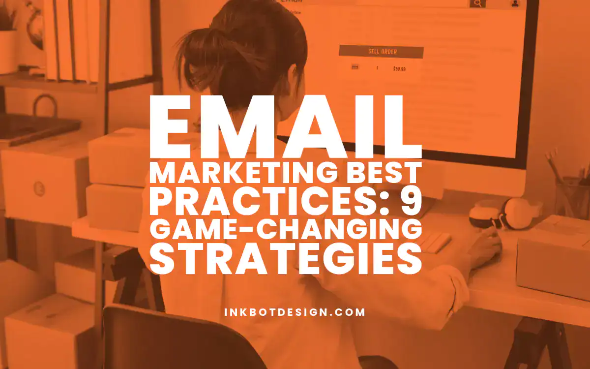 Email Marketing Email Marketing Best Practices 9 Strategies 2024 2025