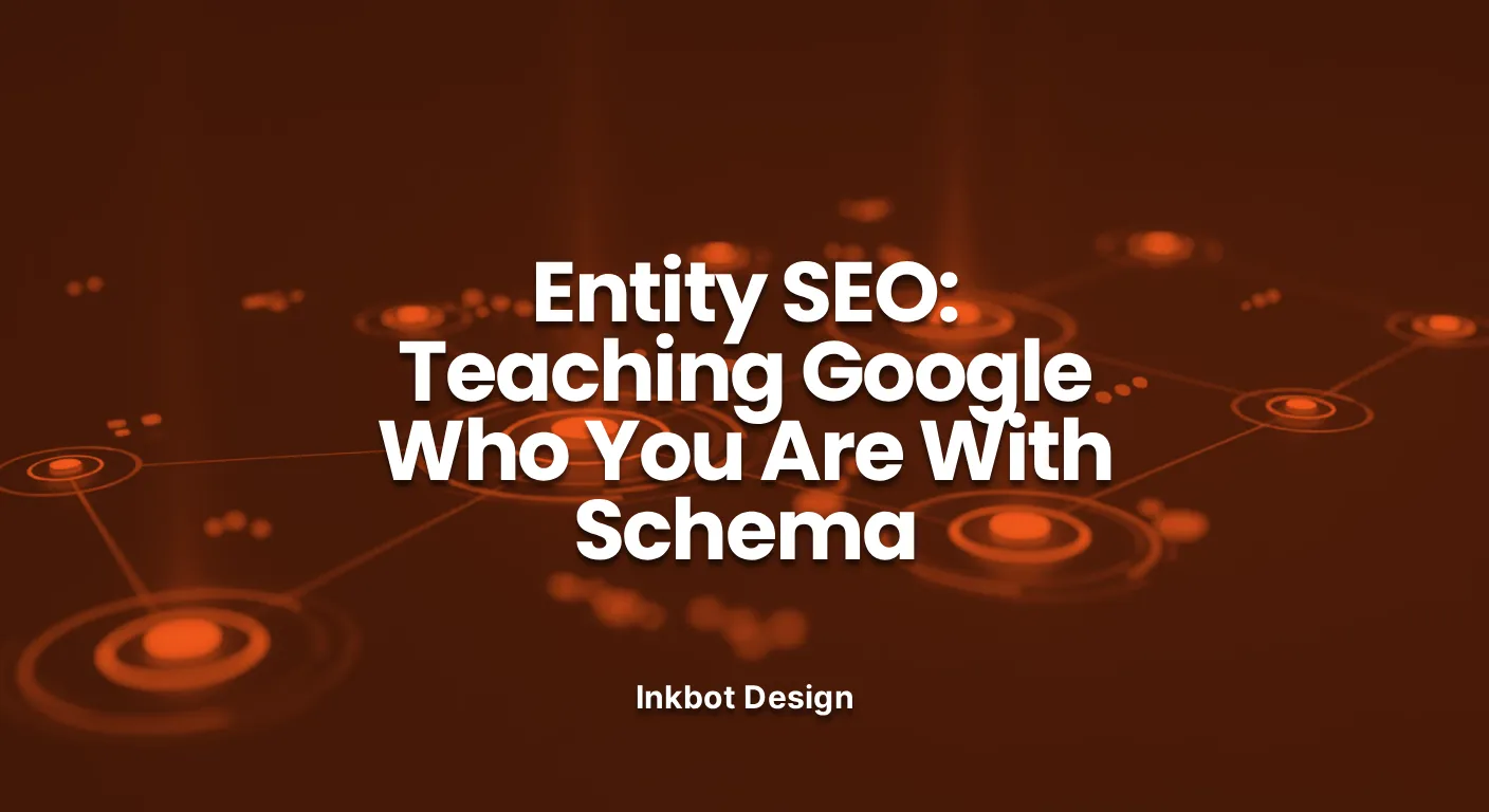 Entity Seo Teaching Google Who You Are With Schema - Brand Strategy &Amp; Positioning