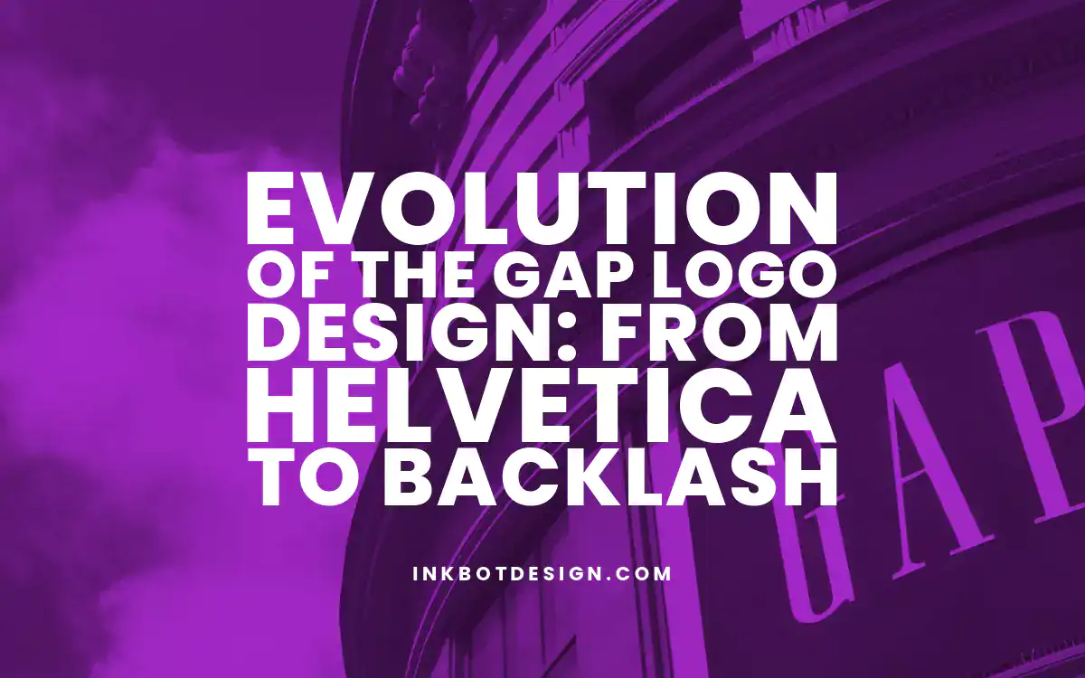 Gap Logo Evolution Of The Gap Logo Design From Helvetica To Backlash