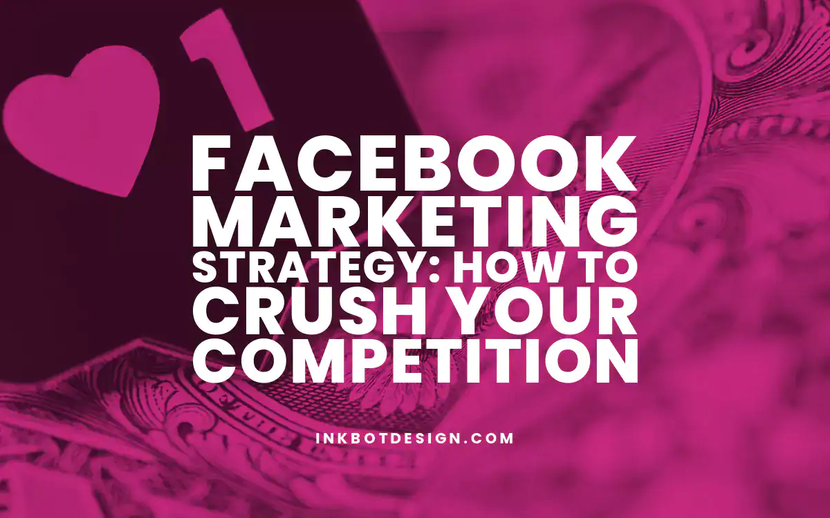 Facebook Marketing Strategy Facebook Marketing Strategy How To Win In 2024 2025