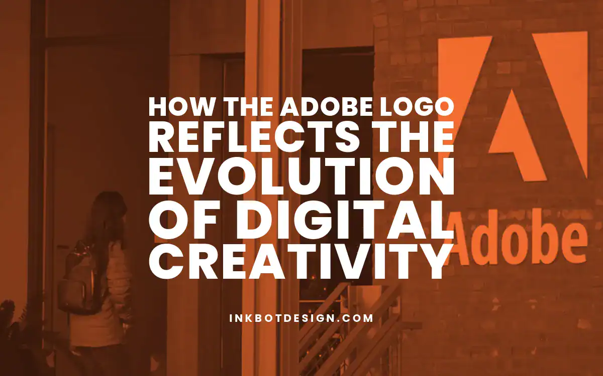 Adobe Logo How The Adobe Logo Reflects The Evolution Of Digital Creativity