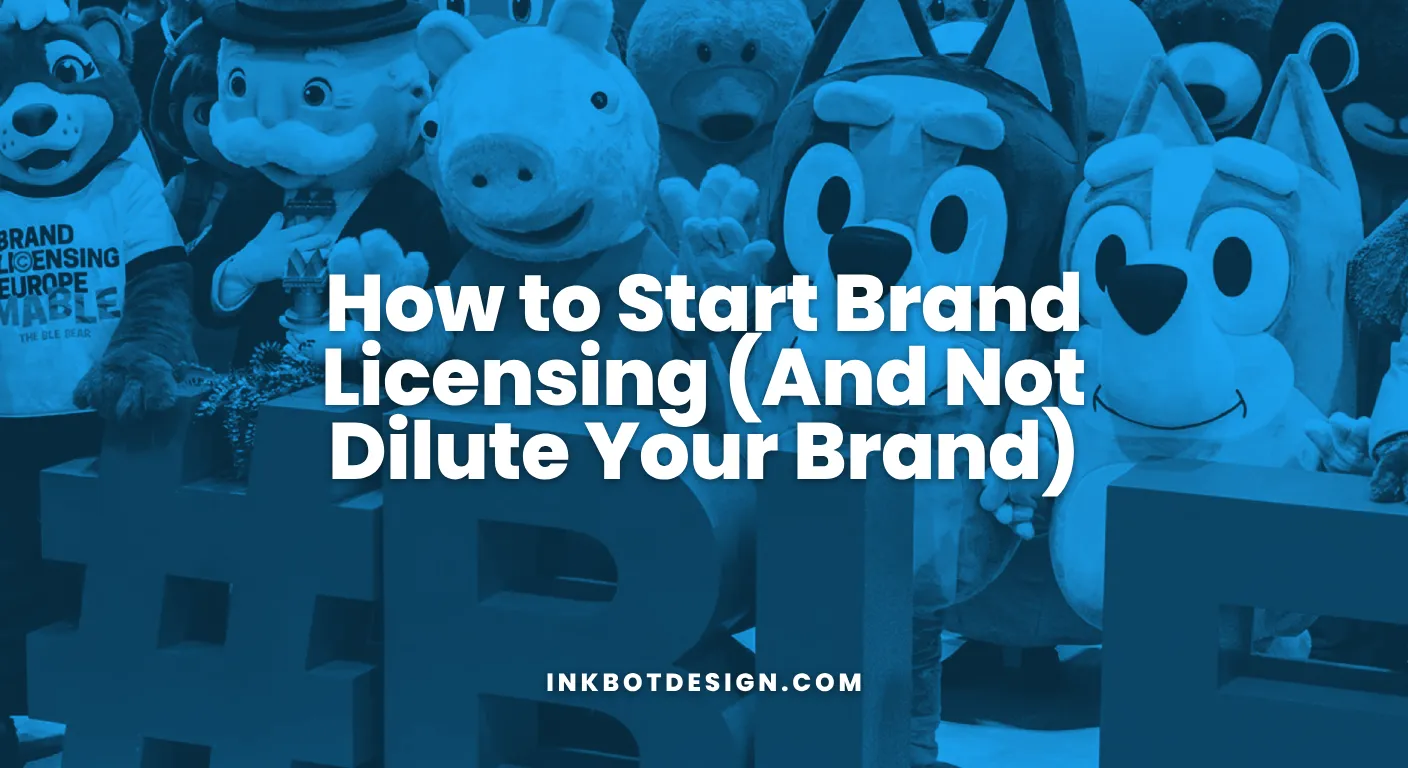 How To Start Brand Licensing And Not Dilute Your Brand 2026