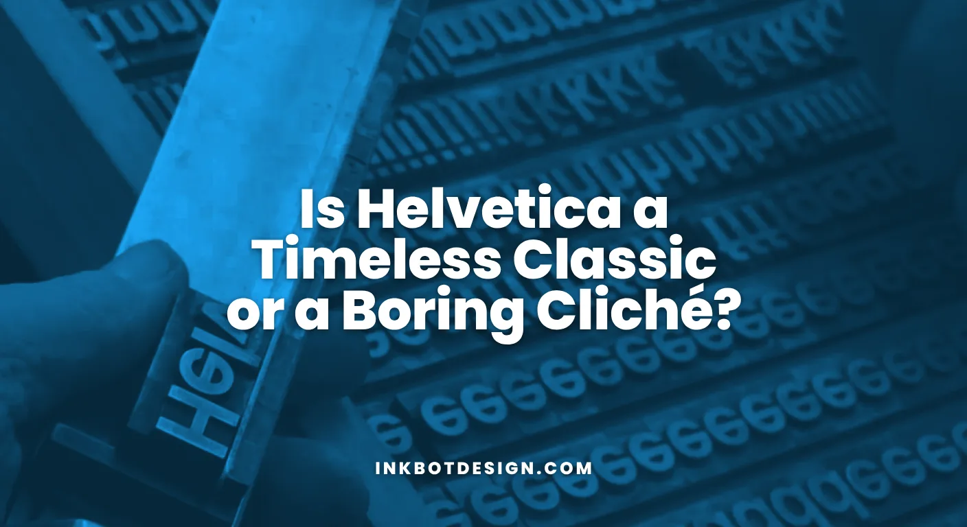 Is Helvetica A Timeless Classic Or A Boring Cliché 2026 Fonts