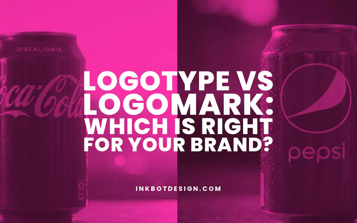 Logotype,Logomark Logotype Vs Logomark Which Is Right For Your Brand 2025
