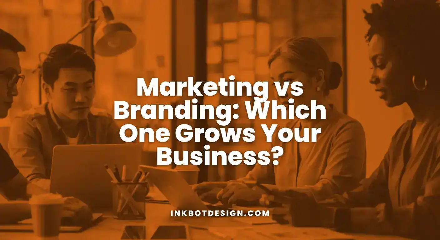 Marketing Vs Branding Marketing Vs Branding Which One Grows Your Business 2025