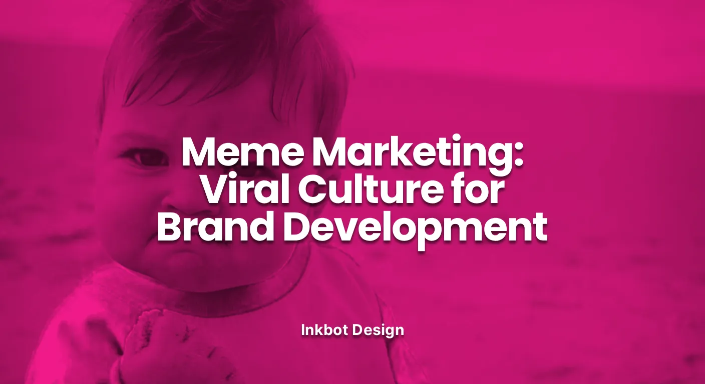 Meme Marketing Viral Culture For Brand Development - Brand Growth &Amp; Seo