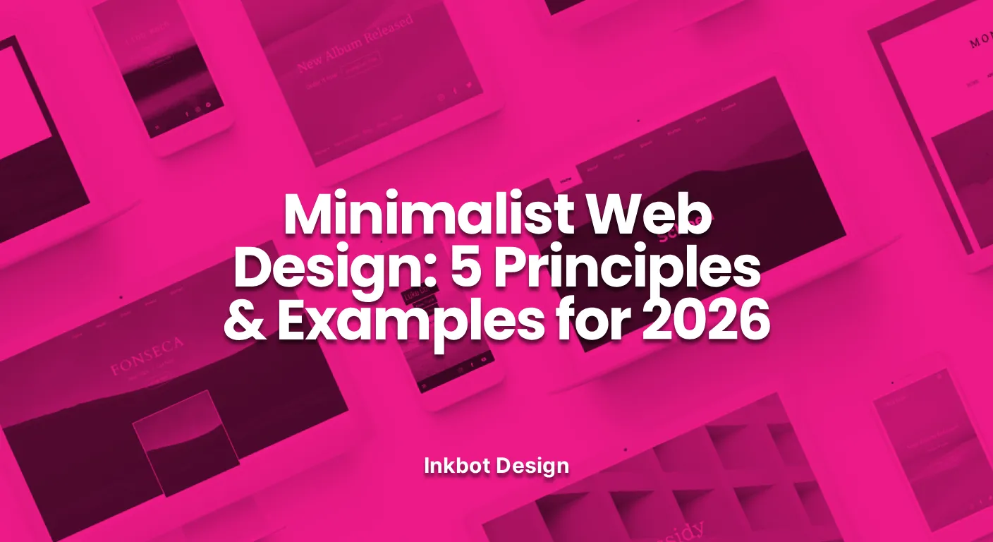 Minimalist Web Design 5 Principles Examples For 2026 - Web &Amp; Product Design