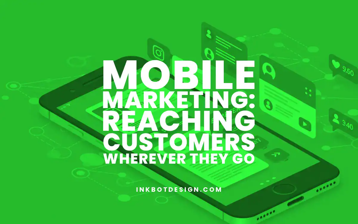 Mobile Marketing Mobile Marketing Reaching Customers Wherever They Go 2025