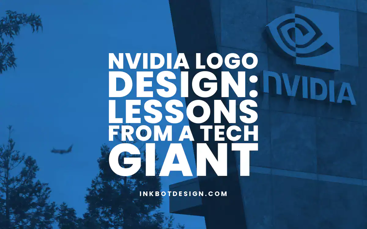 Nvidia Logo Design Lessons From A Tech Giant