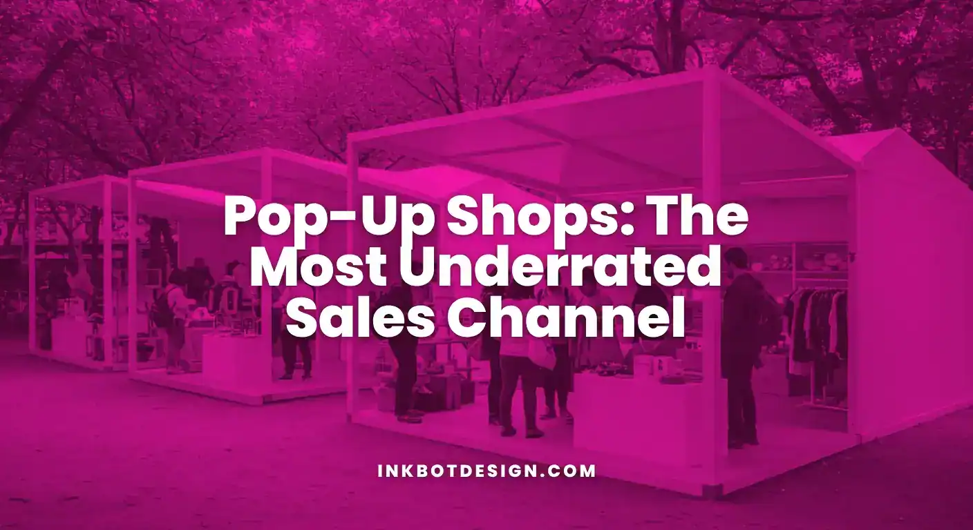 Pop Up Shops Pop Up Shops The Most Underrated Sales Channel In 2025
