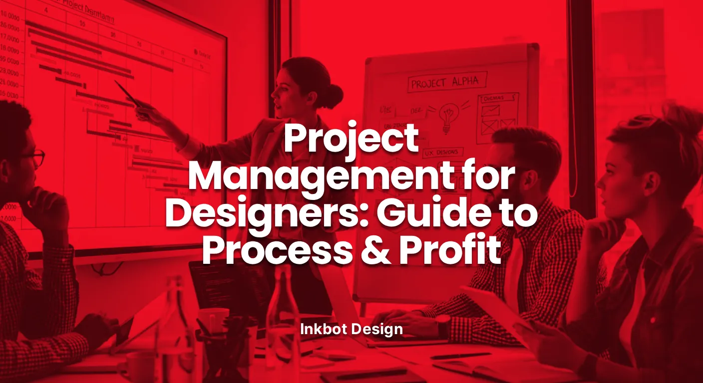 Project Management Project Management For Designers Guide To Process Profit