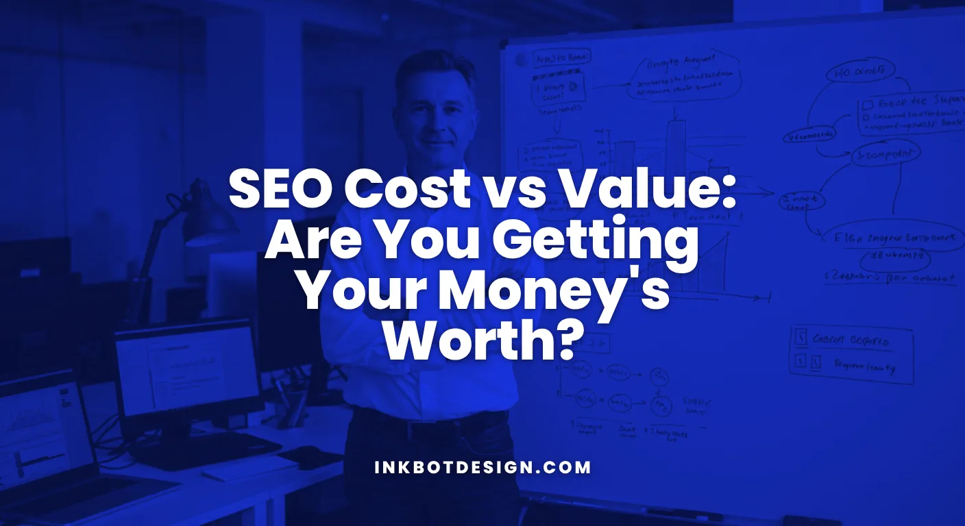 Seo Cost Seo Cost Vs Value Are You Getting Your Moneys Worth 2026