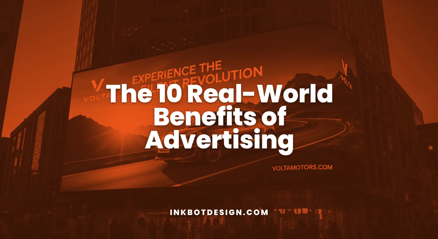 The 10 Real World Benefits Of Advertising 2026