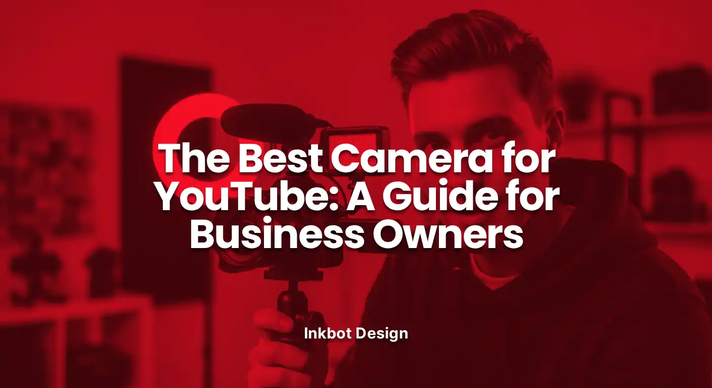 Best Camera For Youtube The Best Camera For Youtube A Guide For Business Owners