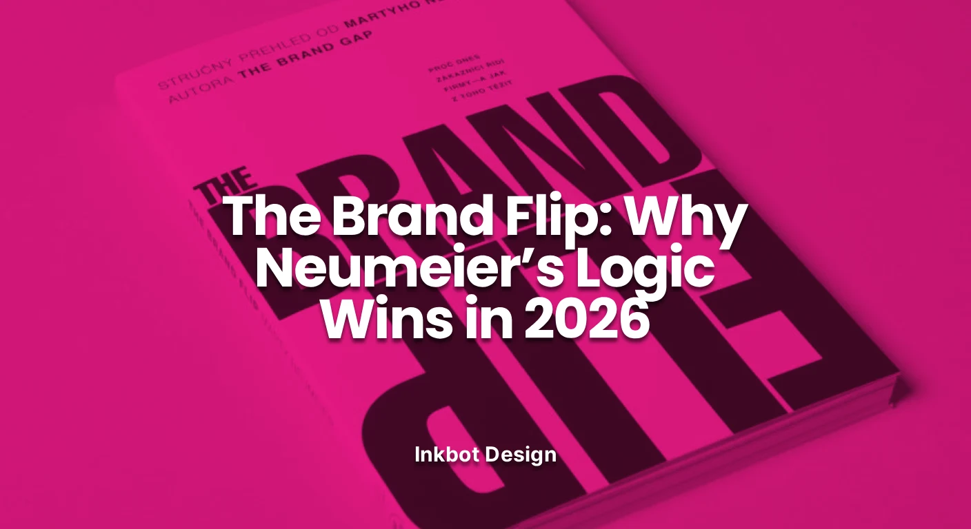 The Brand Flip Why Neumeiers Logic Wins In 2026 - Brand Strategy &Amp; Positioning