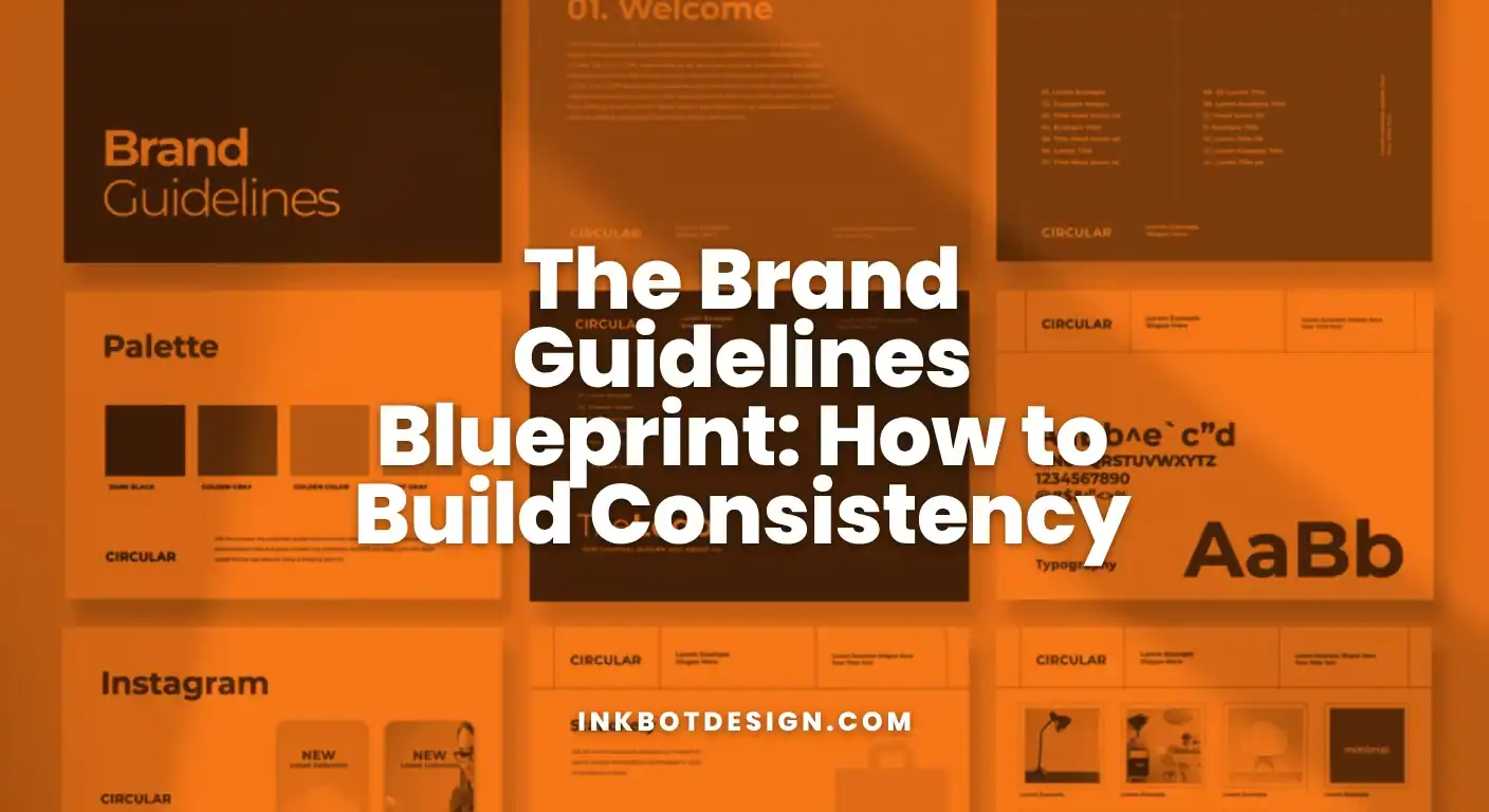 Brand Guidelines The Brand Guidelines Blueprint How To Build Consistency 2025