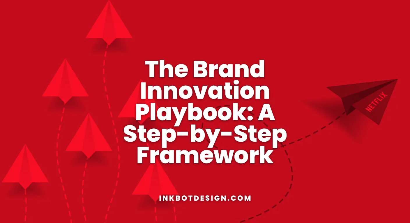 Brand Innovation The Brand Innovation Playbook A Step By Step Framework 2026