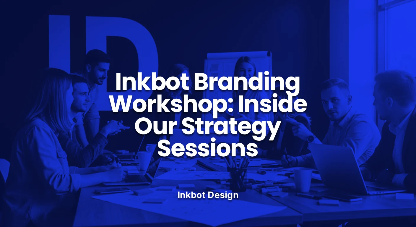The Inkbot Branding Workshop Inside Our Strategy Sessions - Brand Strategy &Amp; Positioning