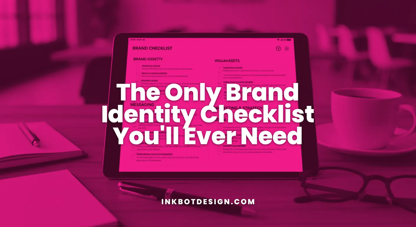 Brand Identity Checklist The Only Brand Identity Checklist Youll Ever Need 2026