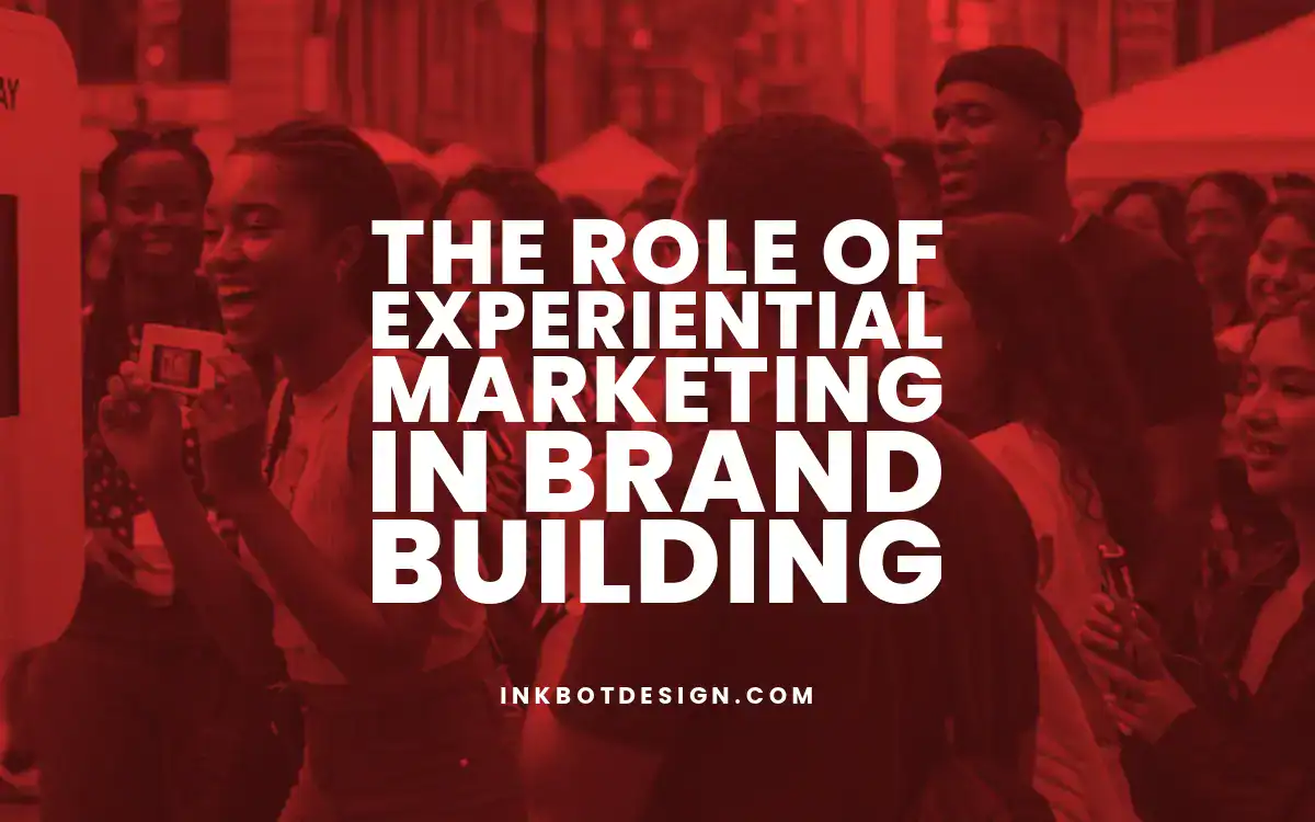 Experiential Marketing The Role Of Experiential Marketing In Brand Building 2025