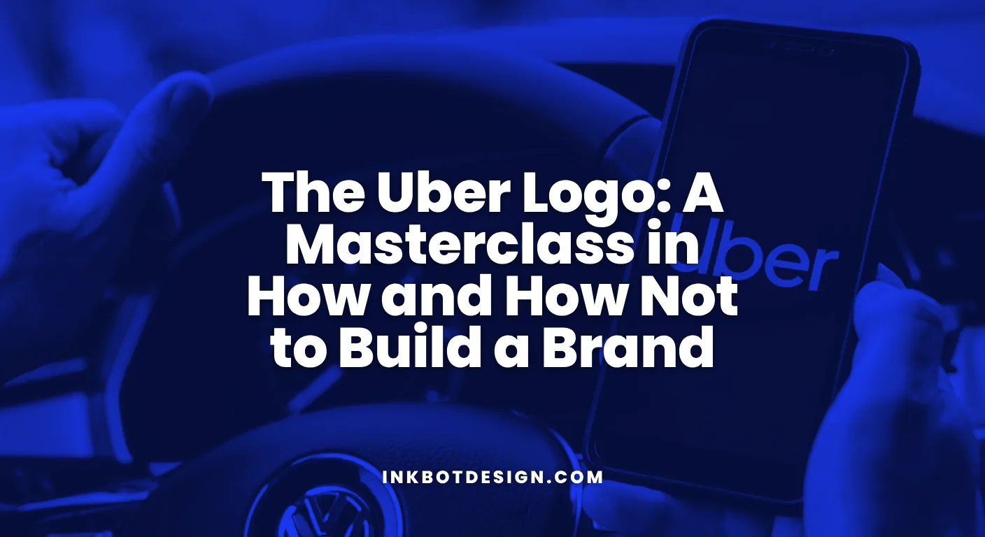 Uber Logo The Uber Logo A Masterclass In How And How Not To Build A Brand
