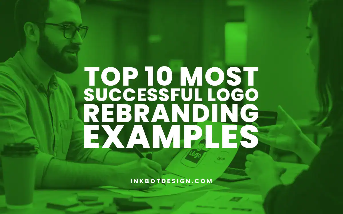 Logo Rebranding Top 10 Most Successful Logo Rebranding Examples 2025
