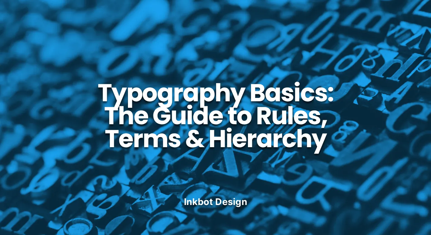Typography Basics Typography Basics The Guide To Rules Terms Hierarchy