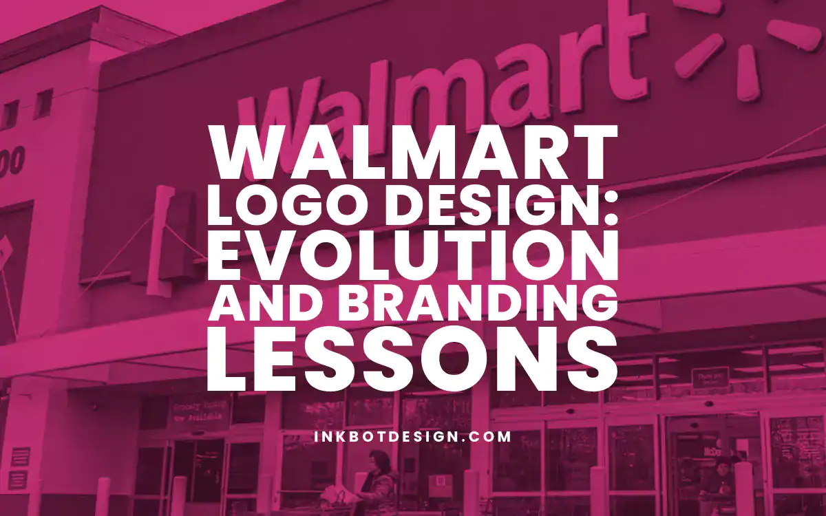 Walmart Logo Walmart Logo Design Evolution And Branding Lessons