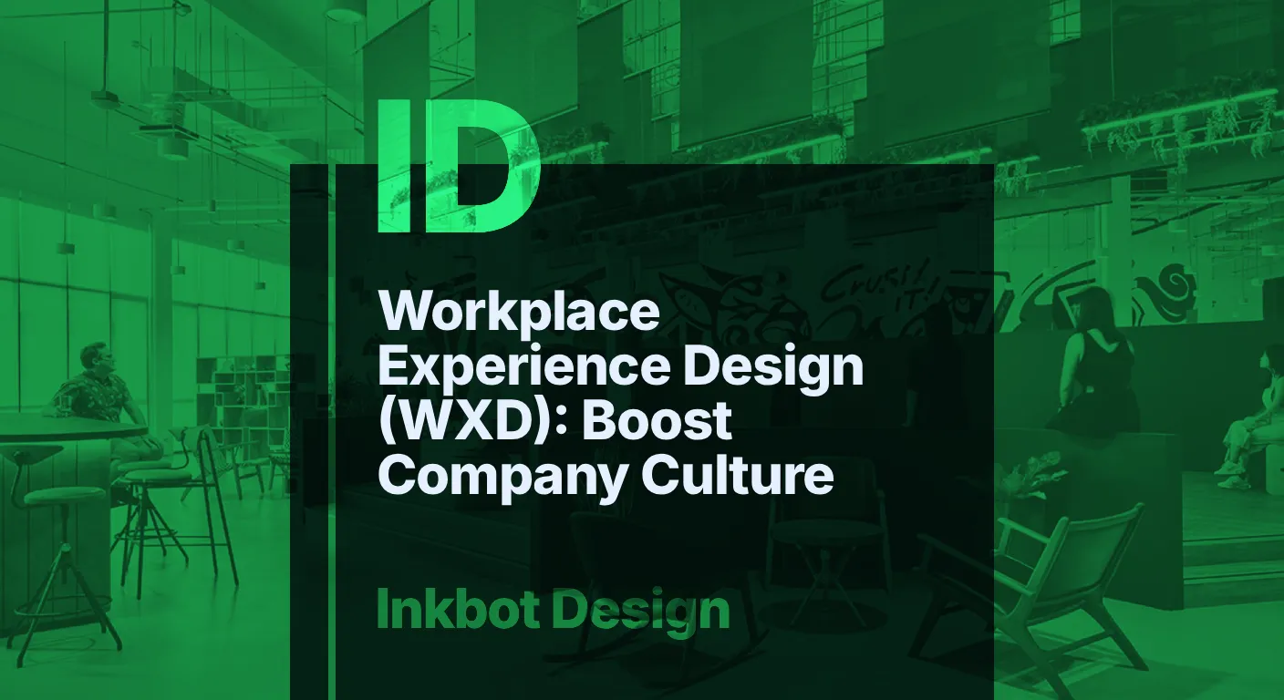 Workplace Experience Design Wxd Boost Company Culture